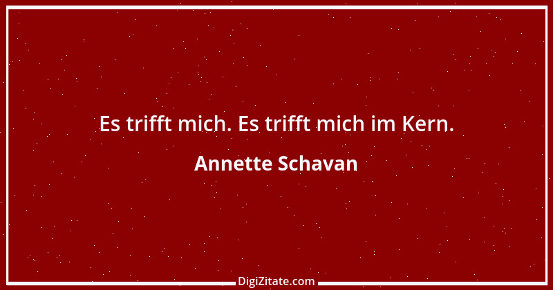 Zitat von Annette Schavan 2