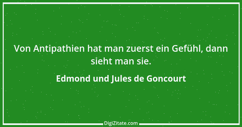 Zitat von Edmond und Jules de Goncourt 32