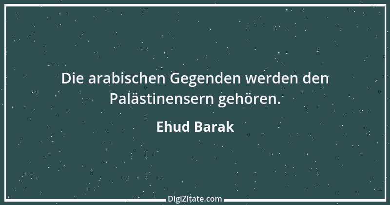 Zitat von Ehud Barak 2