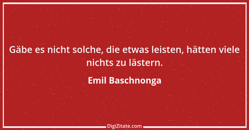 Zitat von Emil Baschnonga 337