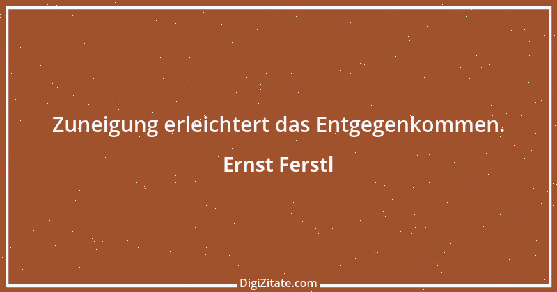 Zitat von Ernst Ferstl 382