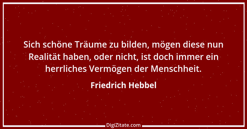 Zitat von Friedrich Hebbel 296