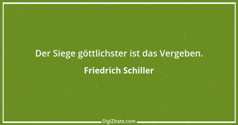 Zitat von Friedrich Schiller 1458