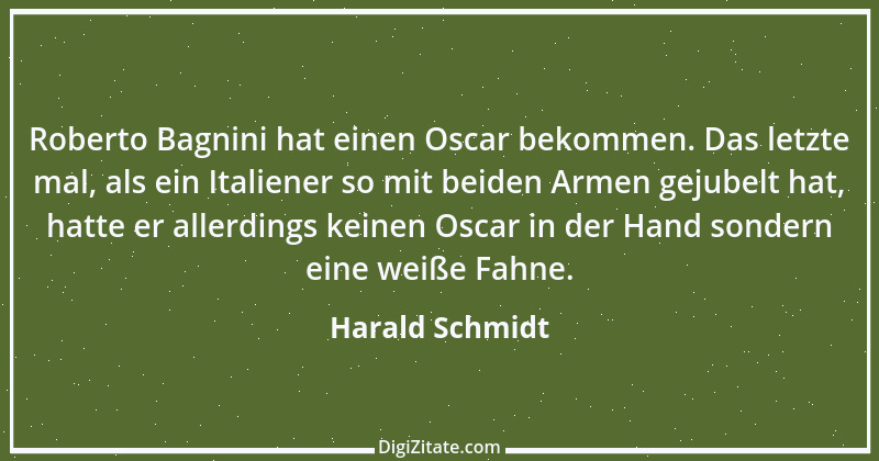 Zitat von Harald Schmidt 259