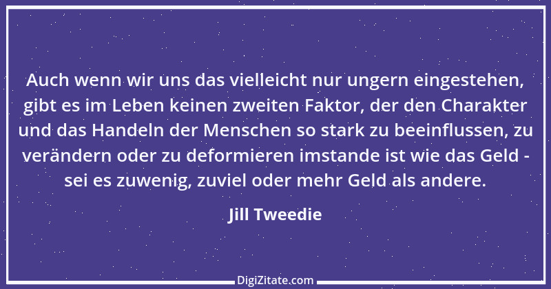 Zitat von Jill Tweedie 3