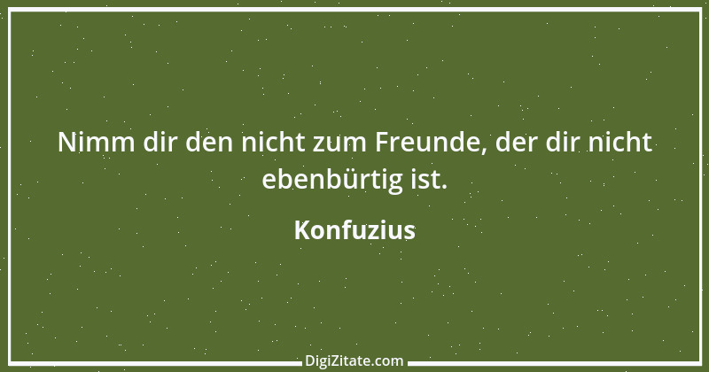 Zitat von Konfuzius 184