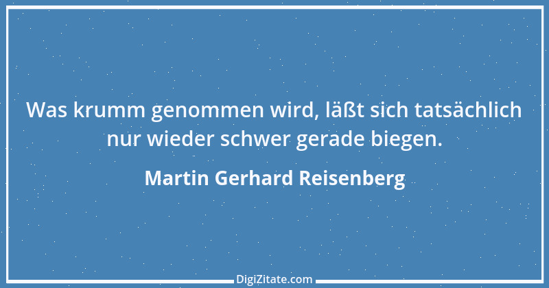 Zitat von Martin Gerhard Reisenberg 2256