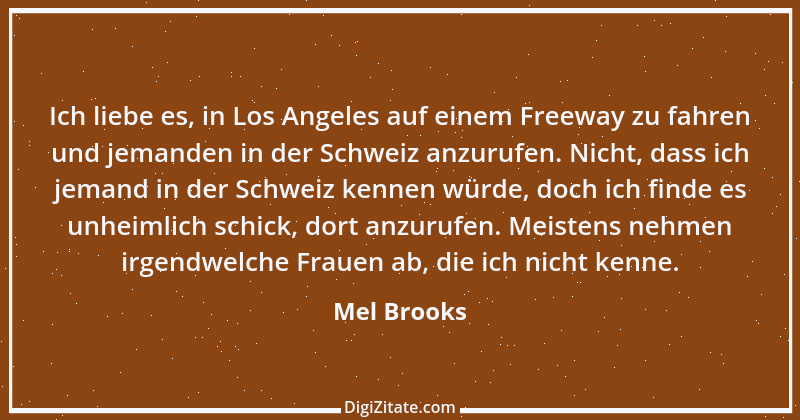 Zitat von Mel Brooks 3