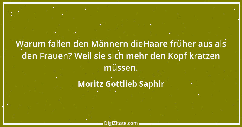 Zitat von Moritz Gottlieb Saphir 37