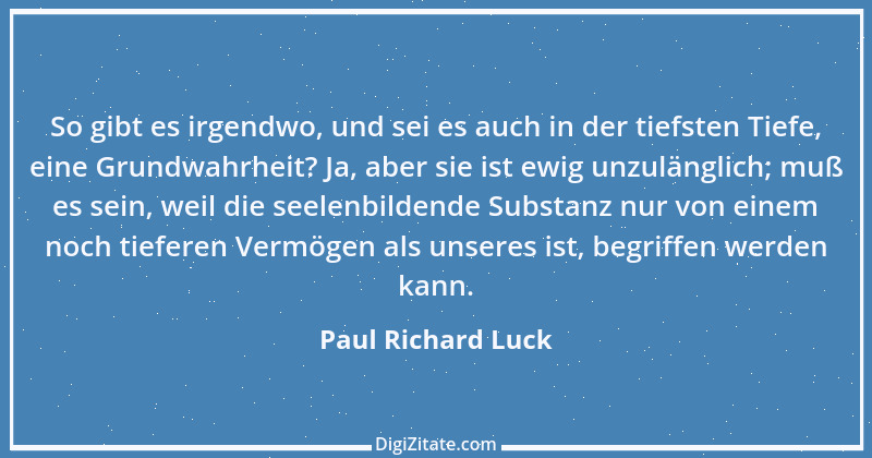 Zitat von Paul Richard Luck 180