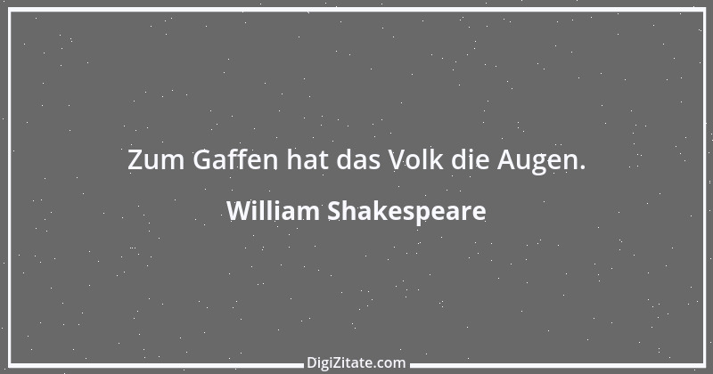 Zitat von William Shakespeare 527