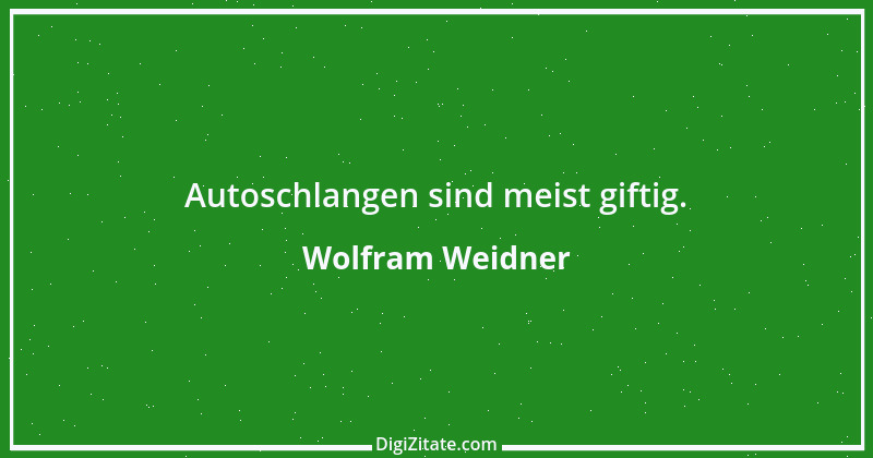 Zitat von Wolfram Weidner 99