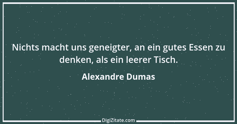 Zitat von Alexandre Dumas 22