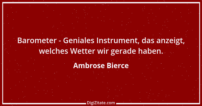 Zitat von Ambrose Bierce 172