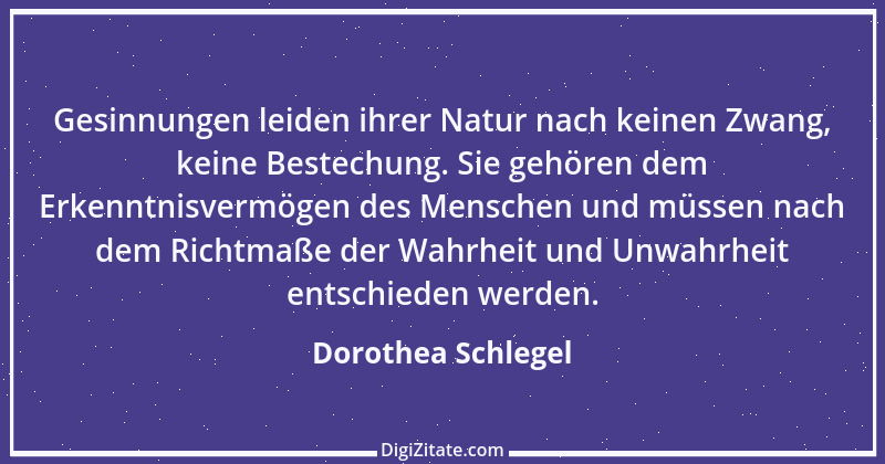 Zitat von Dorothea Schlegel 1