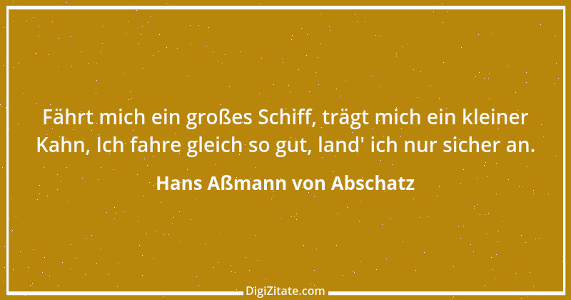 Zitat von Hans Aßmann von Abschatz 1