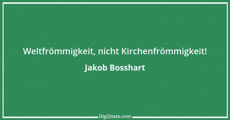 Zitat von Jakob Bosshart 17