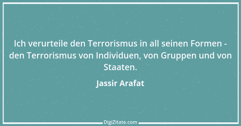 Zitat von Jassir Arafat 5