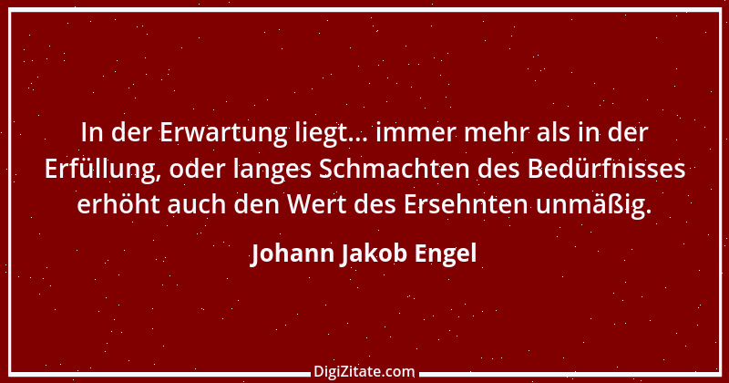 Zitat von Johann Jakob Engel 15