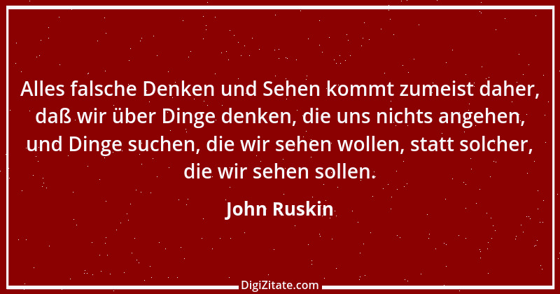 Zitat von John Ruskin 67