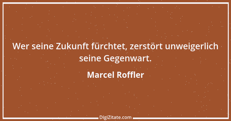 Zitat von Marcel Roffler 8