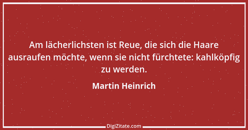 Zitat von Martin Heinrich 93