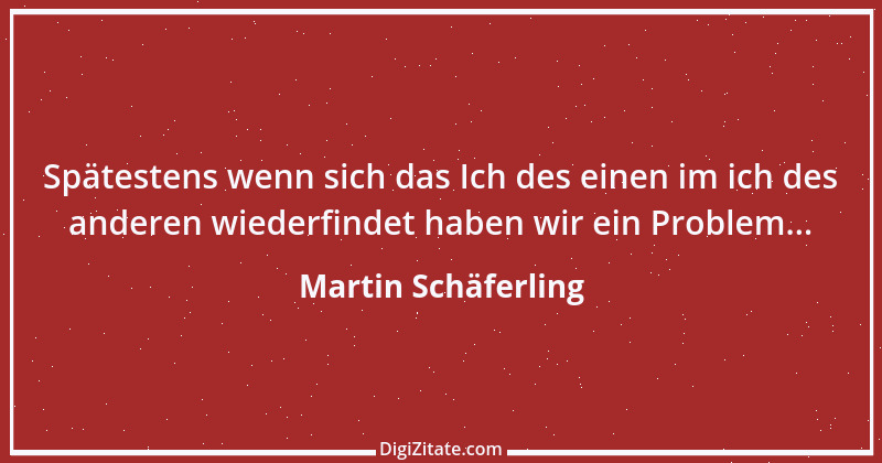 Zitat von Martin Schäferling 9