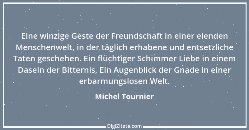 Zitat von Michel Tournier 80