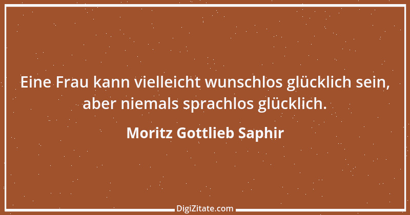 Zitat von Moritz Gottlieb Saphir 38