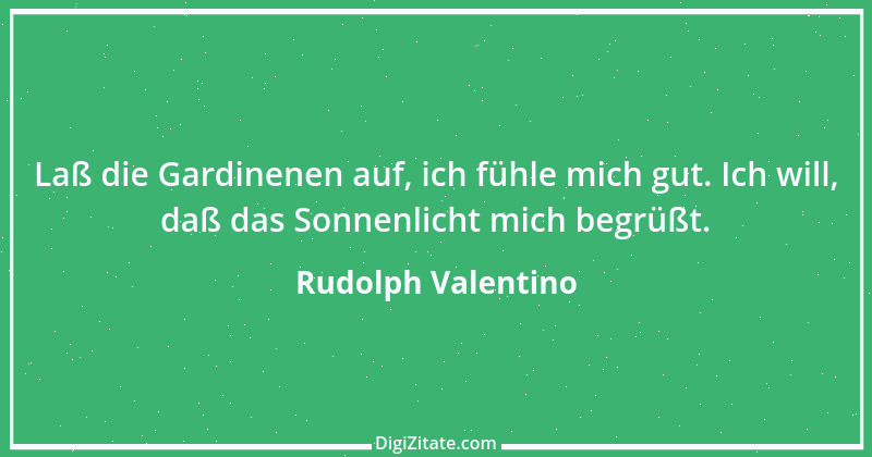 Zitat von Rudolph Valentino 1