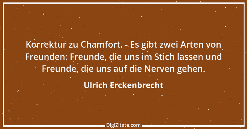 Zitat von Ulrich Erckenbrecht 445