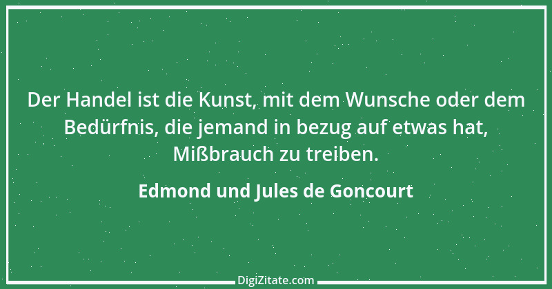 Zitat von Edmond und Jules de Goncourt 34