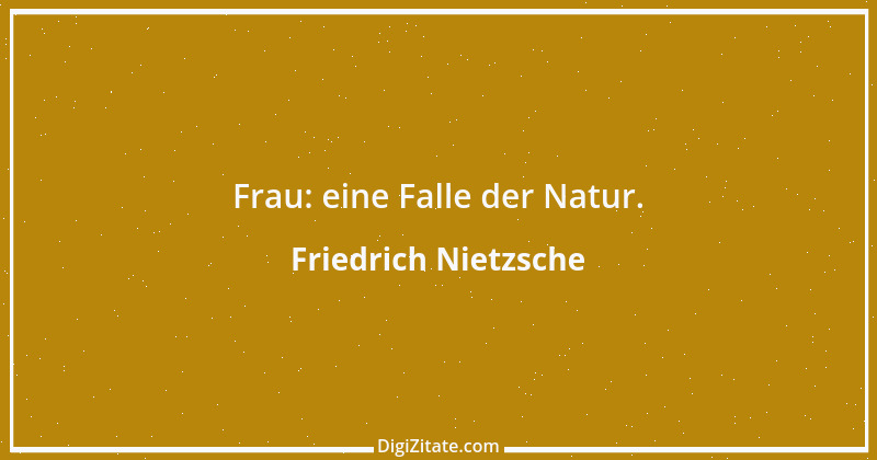 Zitat von Friedrich Nietzsche 880