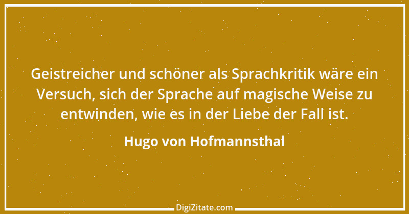 Zitat von Hugo von Hofmannsthal 82