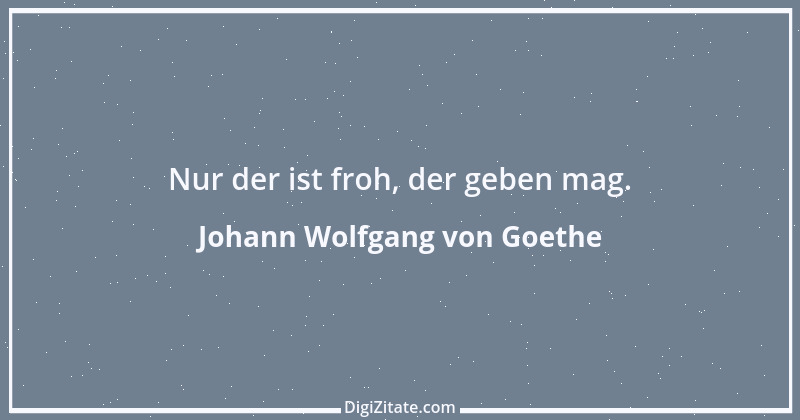 Zitat von Johann Wolfgang von Goethe 2943