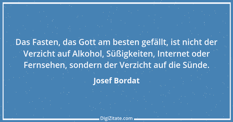 Zitat von Josef Bordat 50