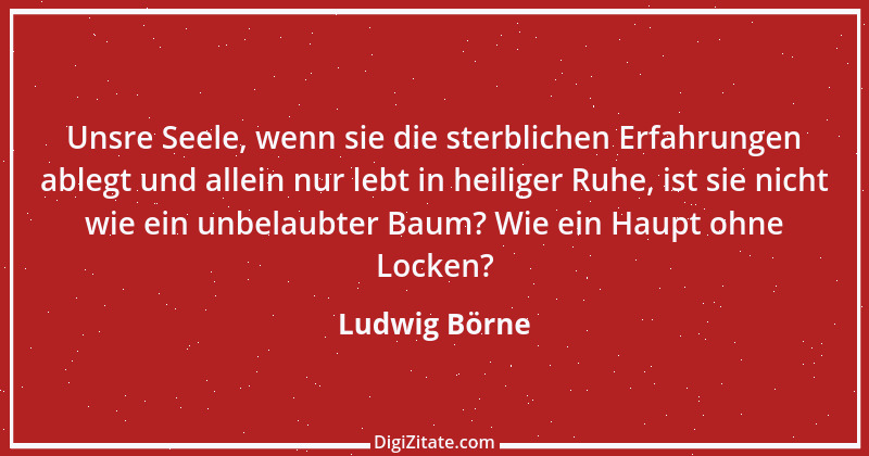 Zitat von Ludwig Börne 65