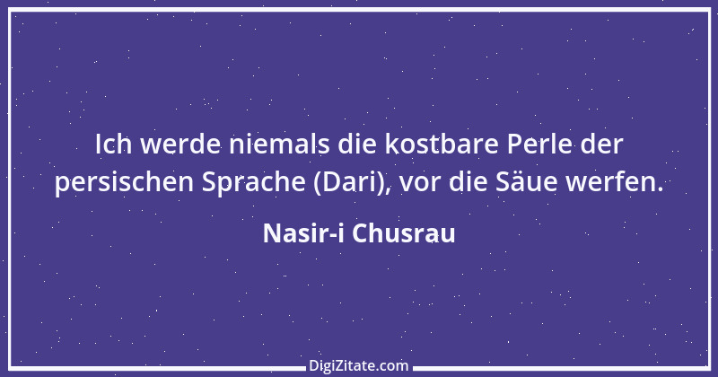 Zitat von Nasir-i Chusrau 5