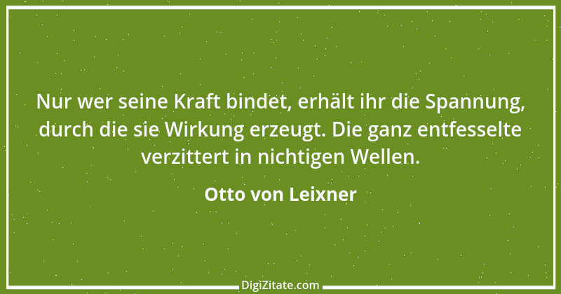 Zitat von Otto von Leixner 242