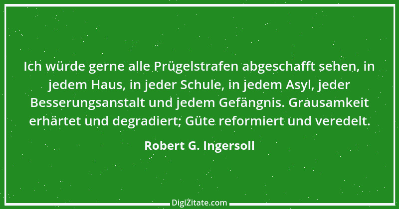 Zitat von Robert G. Ingersoll 18