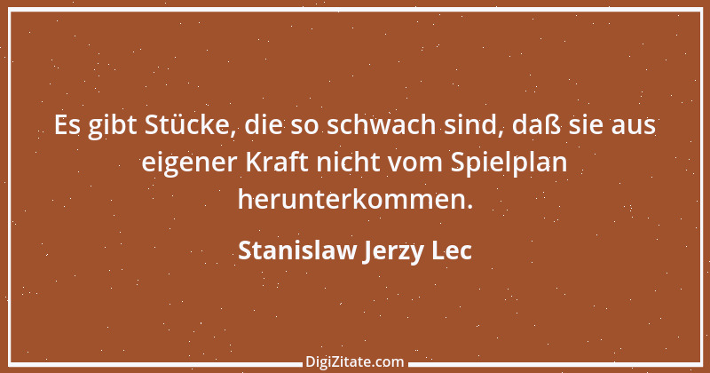 Zitat von Stanislaw Jerzy Lec 276