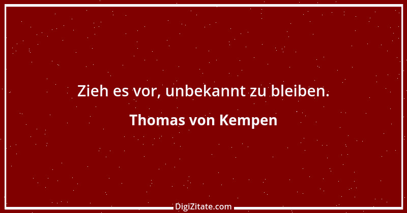 Zitat von Thomas von Kempen 105