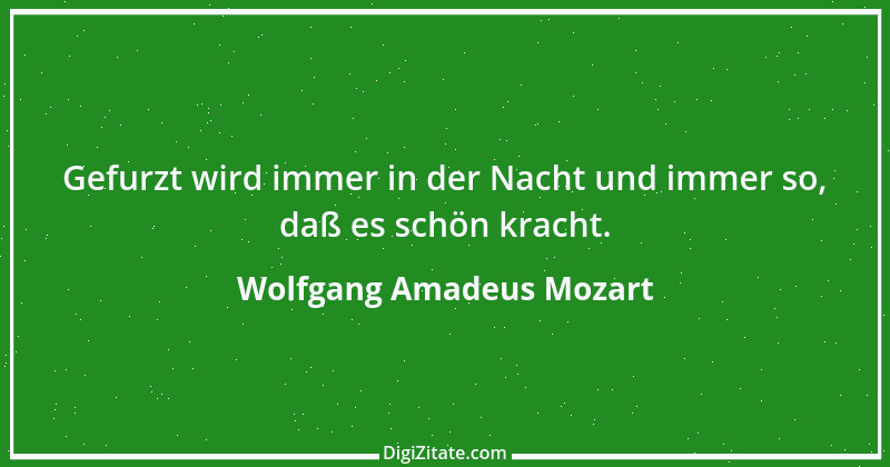 Zitat von Wolfgang Amadeus Mozart 28