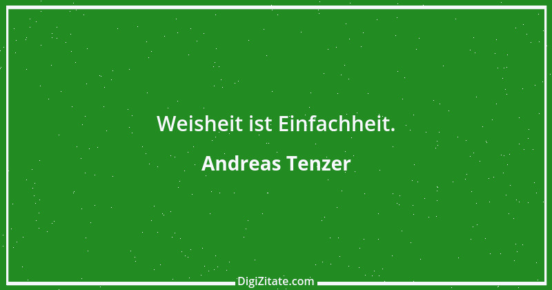 Zitat von Andreas Tenzer 287