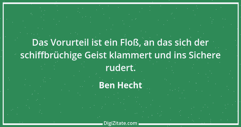 Zitat von Ben Hecht 1