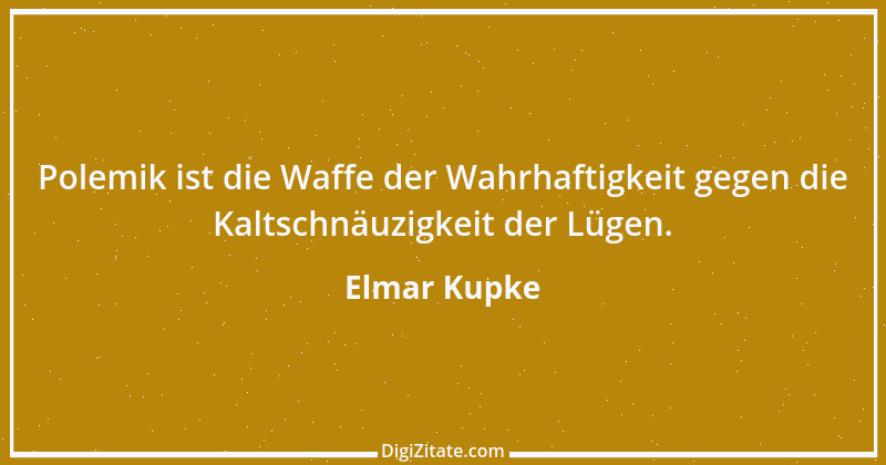 Zitat von Elmar Kupke 274