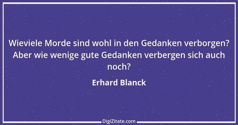 Zitat von Erhard Blanck 499