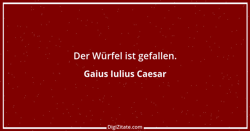 Zitat von Gaius Iulius Caesar 33