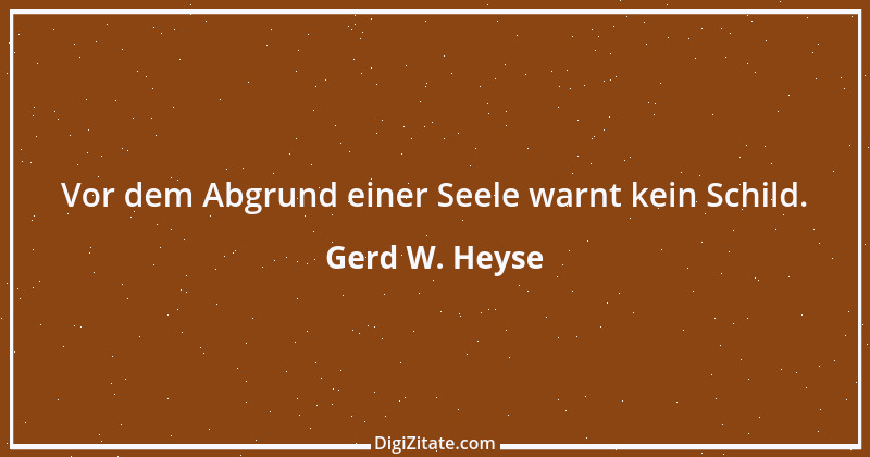 Zitat von Gerd W. Heyse 52