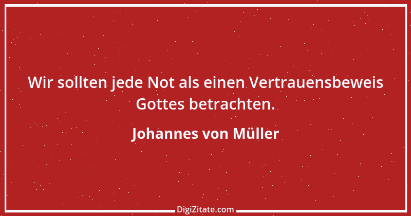 Zitat von Johannes von Müller 5